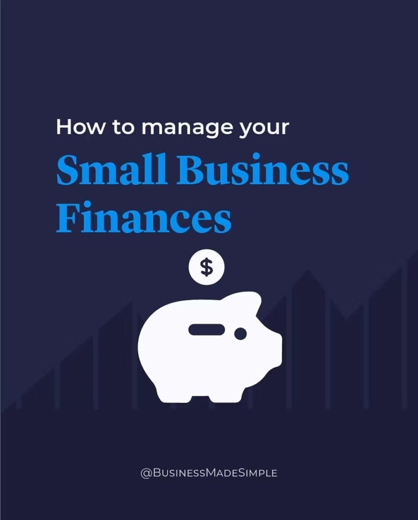 Graphic visual with text that reads “How to manage your small business finances.”