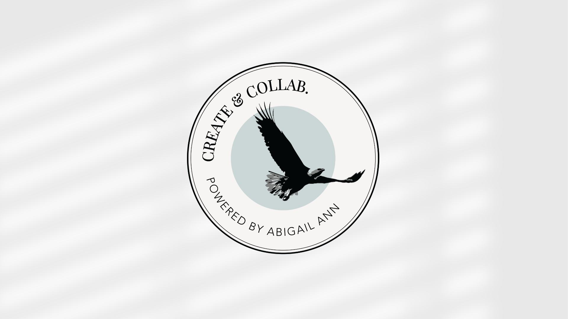 Circular Create & Collab logo with an eagle silhouette and the tagline “Powered by Abigail Ann.”